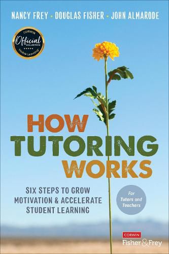 Cover image for How Tutoring Works: Six Steps to Grow Motivation and Accelerate Student Learning