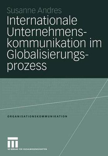 Internationale Unternehmenskommunikation im Globalisierungsprozess