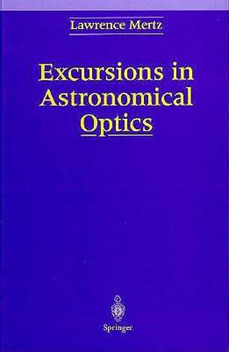 Cover image for Excursions in Astronomical Optics
