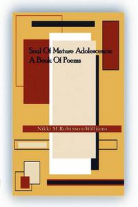 Cover image for Soul of Mature Adolescence: A Book of Poems