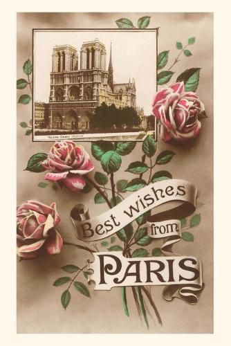 Cover image for Vintage Journal Best Wishes from Paris, Notre Dame and Roses