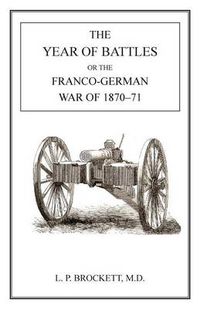 Cover image for Year of Battles: Franco-German War of 1870-71