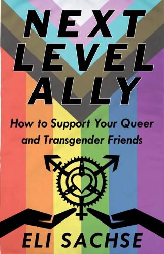 Cover image for Next-Level Ally: How to Support Your Queer and Transgender Friends