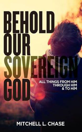 Cover image for Behold Our Sovereign God