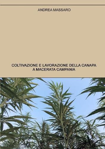 Cover image for Coltivazione e lavorazione della canapa a Macerata Campania