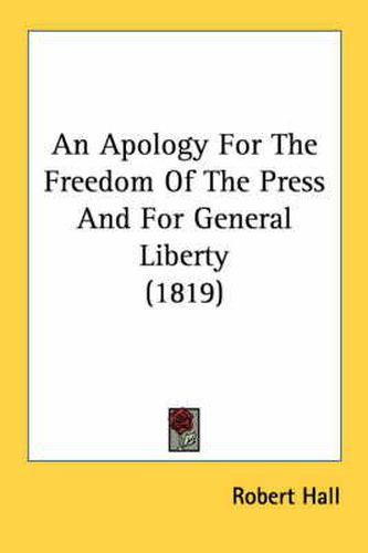 Cover image for An Apology for the Freedom of the Press and for General Liberty (1819)