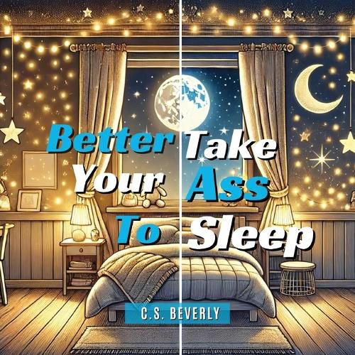 Cover image for Better Take Your Ass to Sleep