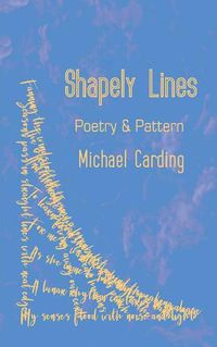 Cover image for Shapely Lines: Poetry & Pattern