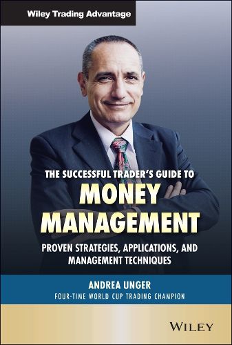 Cover image for The Successful Trader's Guide to Money Management Proven Strategies, Applications, and Management Techniques