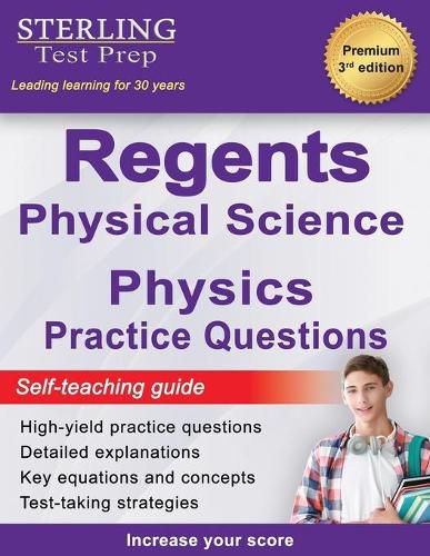 Cover image for Regents Physics Practice Questions: New York Regents Physical Science Physics Practice Questions with Detailed Explanations