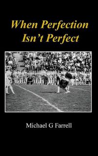 Cover image for When Perfection Isn't Perfect