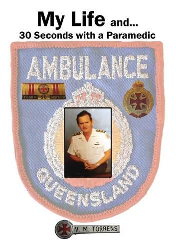 Cover image for My Life and... 30 Seconds with a Paramedic