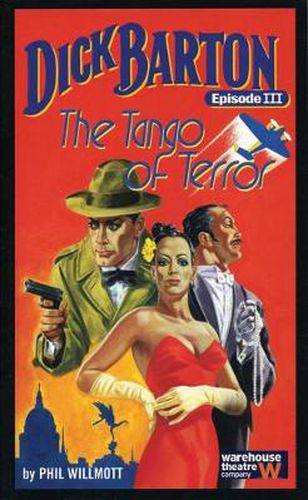 Cover image for Dick Barton, Episode III: The Tango of Terror Dick