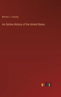 Cover image for An Outline History of the United States