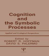 Cover image for Cognition and the Symbolic Processes: Applied and Ecological Perspectives