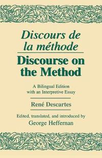 Cover image for Discours de La Methode/Discourse on the Method: A Bilingual Edition with an Interpretive Essay