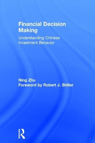 Cover image for Financial Decision Making: Understanding Chinese Investment Behavior