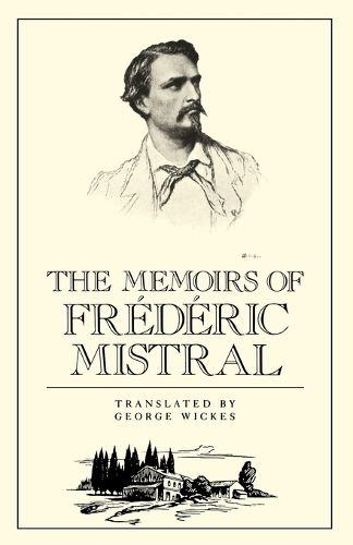 Cover image for The Memoirs of Frederic Mistral