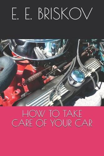 Cover image for How to Take Care of Your Car