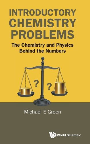 Cover image for Introductory Chemistry Problems: The Chemistry And Physics Behind The Numbers