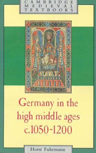 Cover image for Germany in the High Middle Ages: c.1050-1200