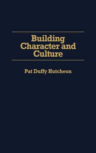 Cover image for Building Character and Culture