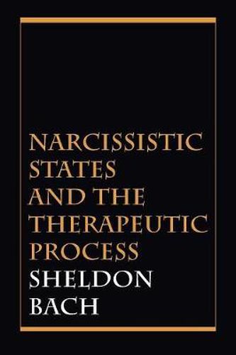 Cover image for Narcissistic States and the Therapeutic Process