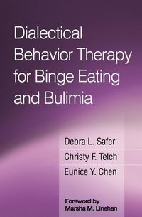 Cover image for Dialectical Behavior Therapy for Binge Eating and Bulimia