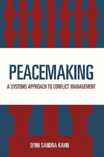 Peacemaking: A Systems Approach to Conflict Management