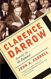 Cover image for Clarence Darrow: Attorney for the Damned
