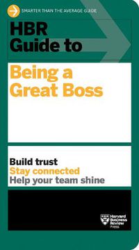 Cover image for HBR Guide to Being a Great Boss