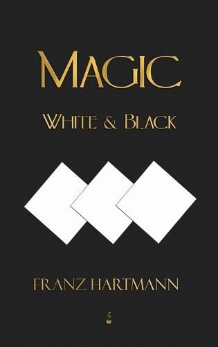 Cover image for Magic, White and Black - Eighth American Edition