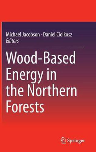 Wood-Based Energy in the Northern Forests