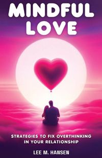 Cover image for Mindful Love