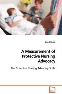 Cover image for A Measurement of Protective Nursing Advocacy