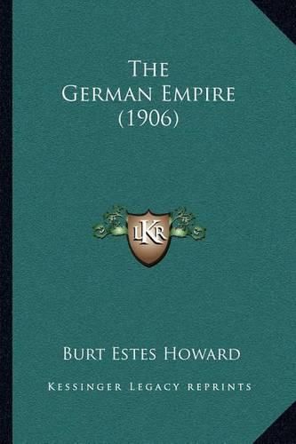 Cover image for The German Empire (1906)