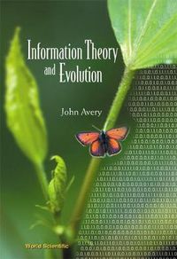 Cover image for Information Theory And Evolution