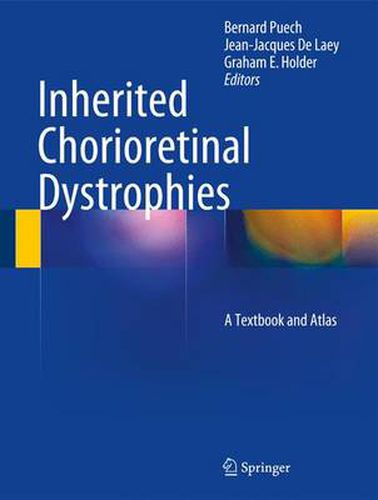 Inherited Chorioretinal Dystrophies: A Textbook and Atlas