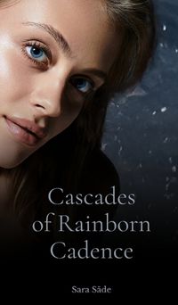 Cover image for Cascades of Rainborn Cadence