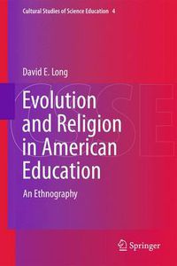 Cover image for Evolution and Religion in American Education: An Ethnography