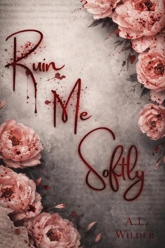 Cover image for Ruin Me Softly