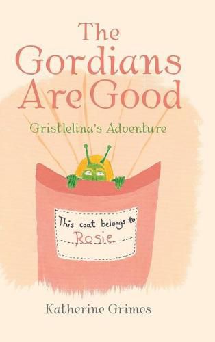 Cover image for The Gordians Are Good: Gristlelina's Adventure