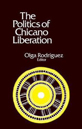 Cover image for The Politics of Chicano Liberation