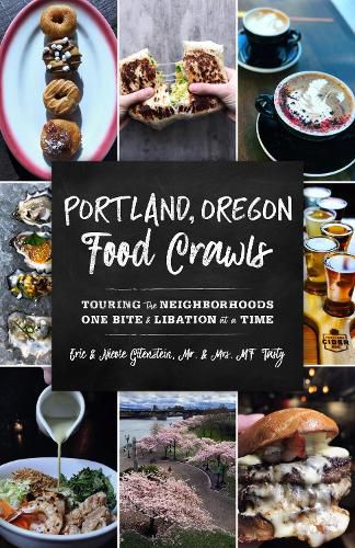 Cover image for Portland, Oregon Food Crawls: Touring the Neighborhoods One Bite and Libation at a Time