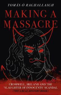 Cover image for Making a Massacre