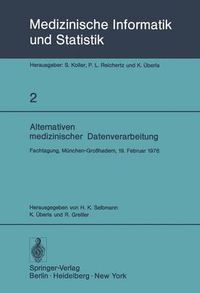 Cover image for Alternativen Medizinischer Datenverarbeitung