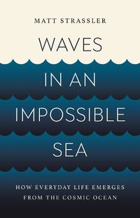 Cover image for Waves in an Impossible Sea