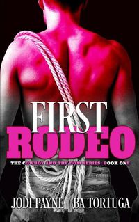 Cover image for First Rodeo: The Cowboy and the Dom, Book One