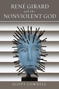 Cover image for Rene Girard and the Nonviolent God