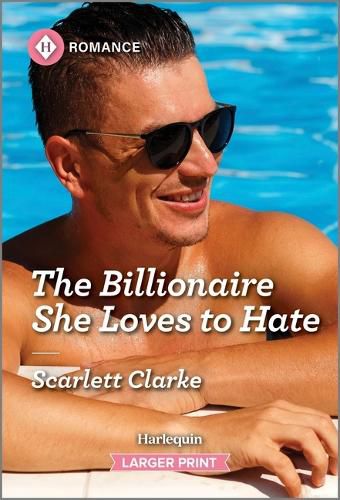 Cover image for The Billionaire She Loves to Hate